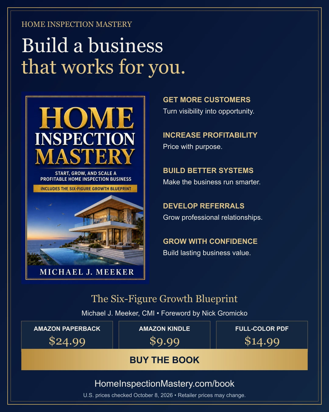 Home Inspection Mastery: get more customers, increase profitability, build systems and referrals. Paperback $24.99, Kindle $9.99, full-color PDF $14.99. Buy the book.